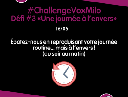 [VOX MILO Festival 2021] Participez au #ChallengeVoxMilo avec un thème différent chaque dimanche à 17h00 !