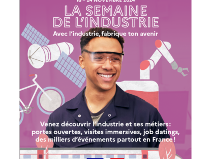 Semaine de l’Industrie 2024 : faire connaître la richesse du monde de l’industrie aux jeunes du 18 au 24 novembre